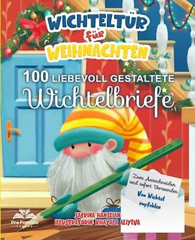 Wichteltür für Weihnachten: 100 liebevoll gestaltete Wichtelbriefe