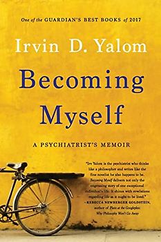 Becoming Myself: A Psychiatrist's Memoir