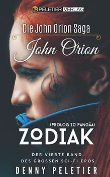 John Orion Zodiak (Die John Orion Saga, Band 4)