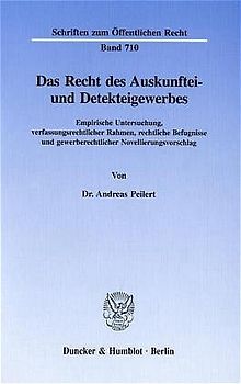 Das Recht des Auskunftei- und Detekteigewerbes.