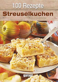 100 Rezepte Streuselkuch