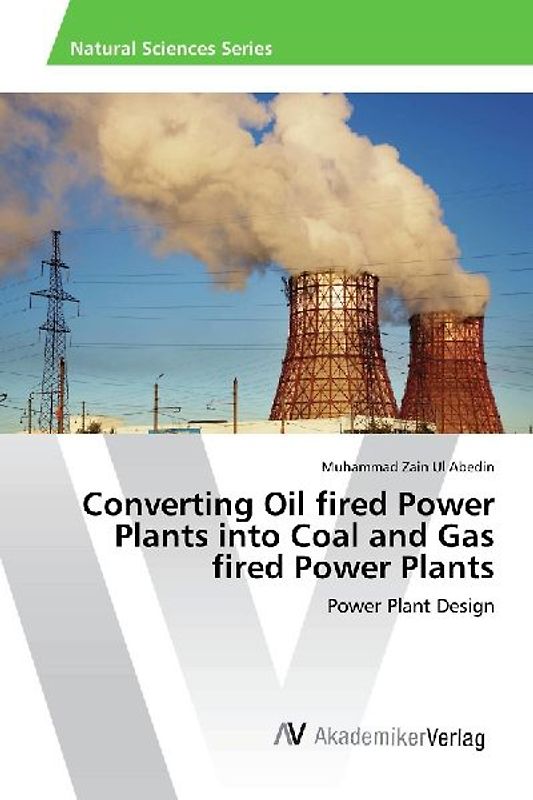 Converting Oil fired Power Plants into Coal and Gas fired Power Plants