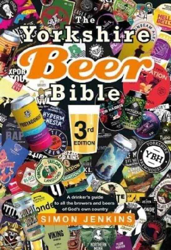 The Yorkshire Beer Bible third edition