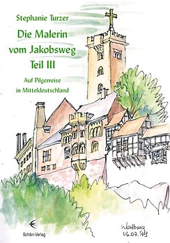 Die Malerin vom Jakobsweg Teil III