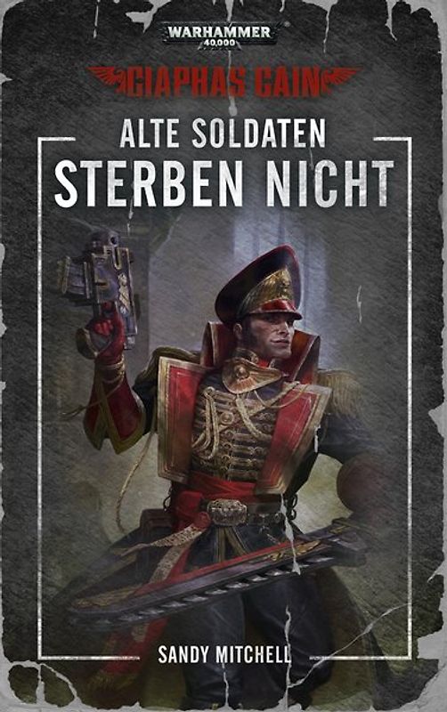 Warhammer 40.000 - Alte Soldaten sterben nicht
