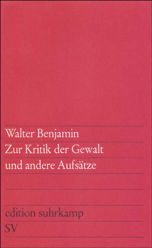 Zur Kritik der Gewalt und andere Aufsätze