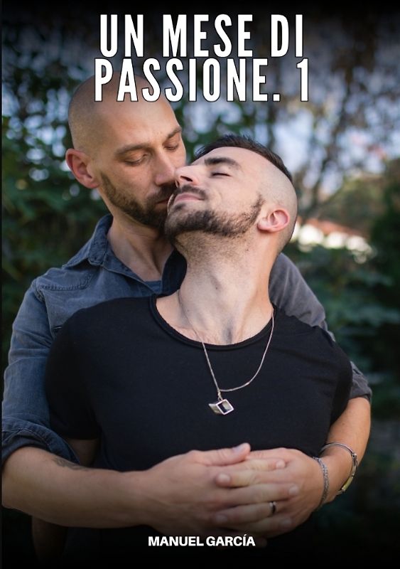 Un Mese di Passione. 1