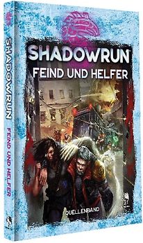 Shadowrun: Feind und Helfer (Hardcover)