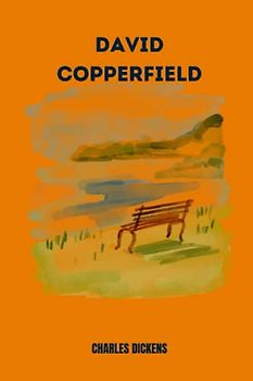 david copperfield by Charles Dickens