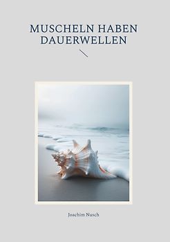 Muscheln haben Dauerwellen