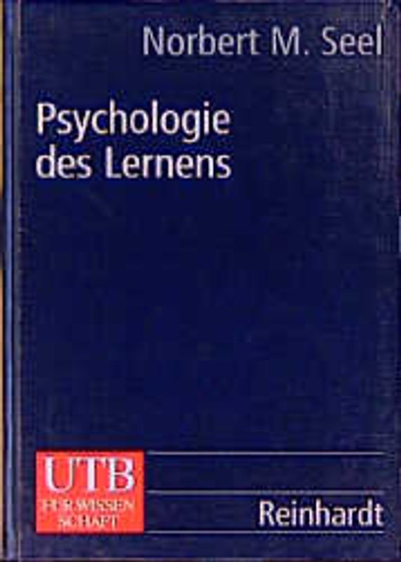 Psychologie des Lernens. Lehrbuch für Pädagogen und Psychologen