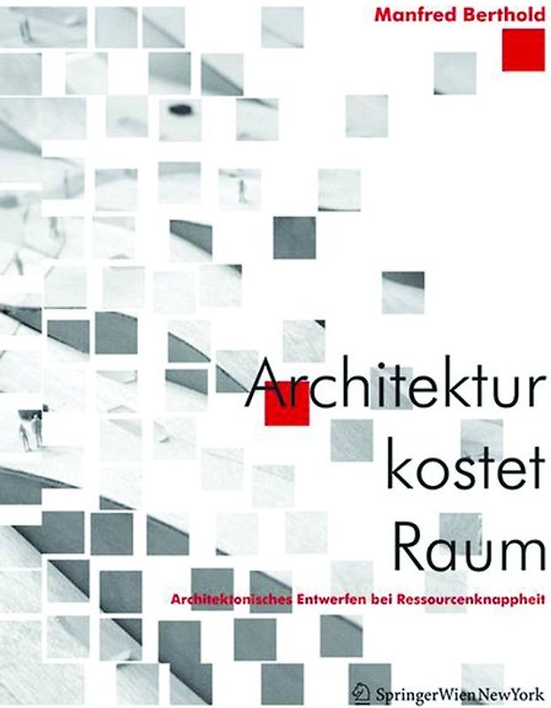 Architektur kostet Raum