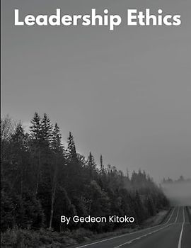 Leadership Ethics: Guiding Principles for Ethical Decision-Making