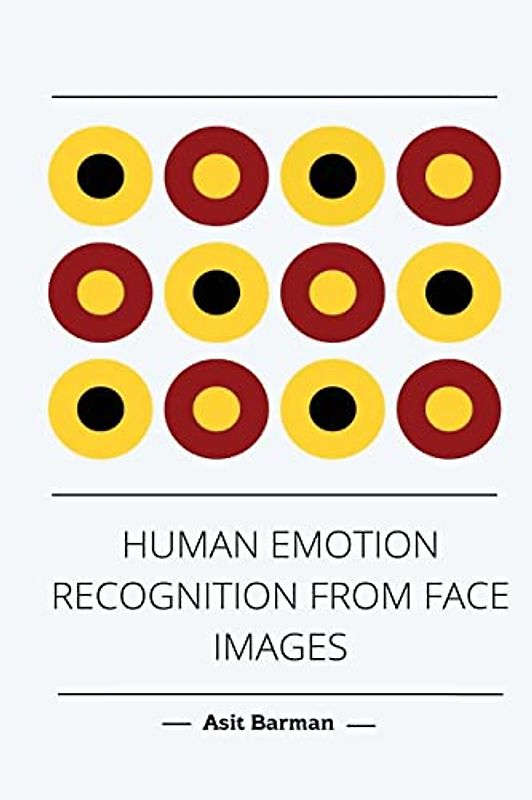 HUMAN EMOTION RECOGNITION FROM FACE IMAGES