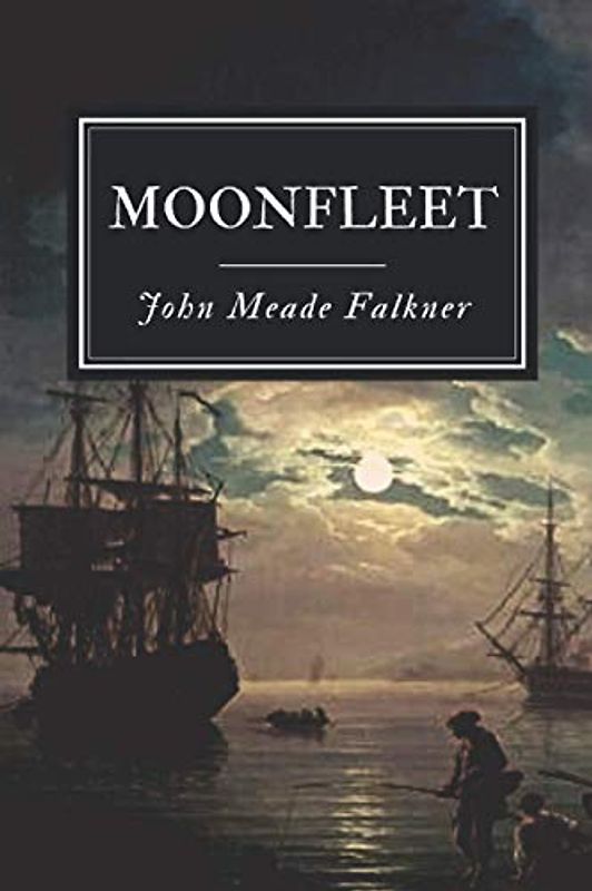 Moonfleet: Original Classics and Annotated