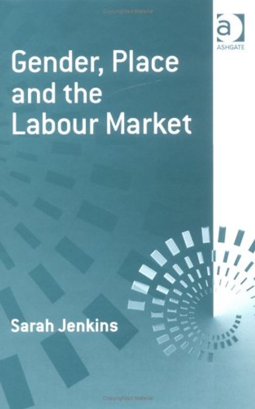 Gender, Place and the Labour Market