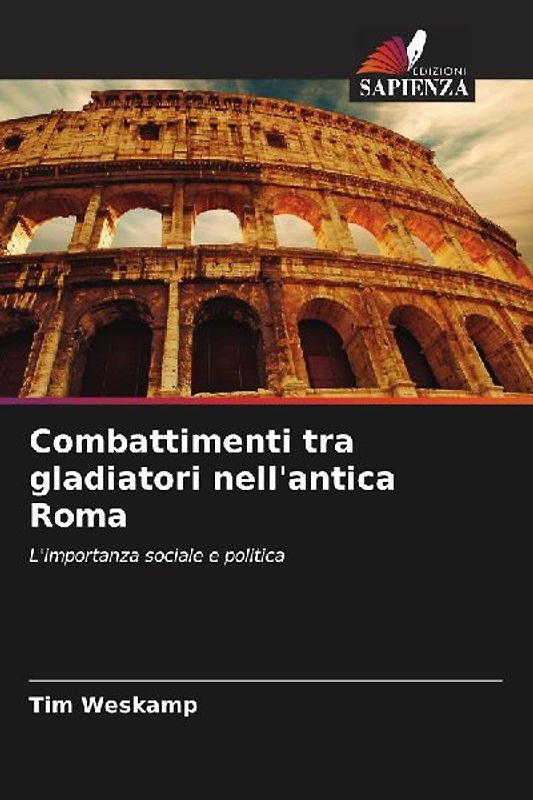 Combattimenti tra gladiatori nell'antica Roma