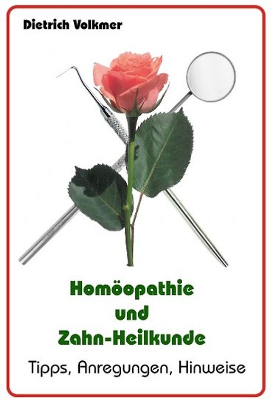 Homöopathie und Zahn-Heilkunde