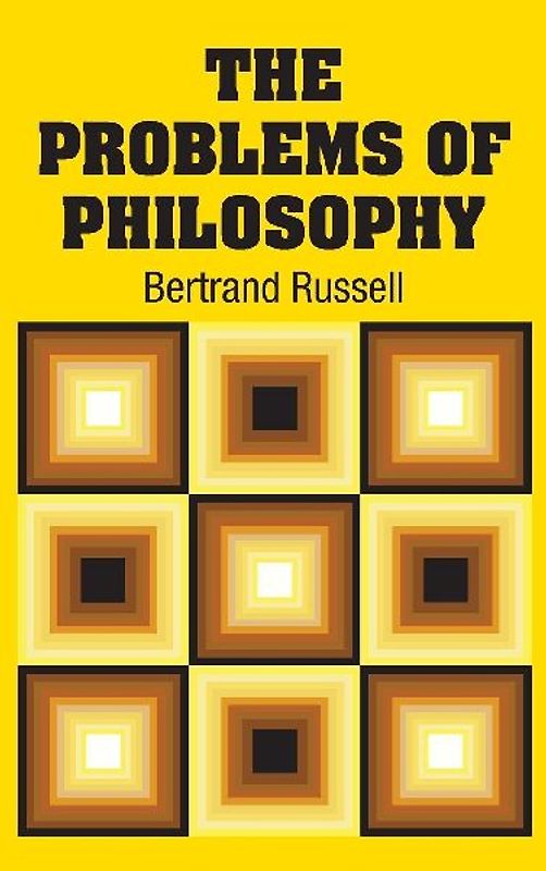 The Problems of Philosophy