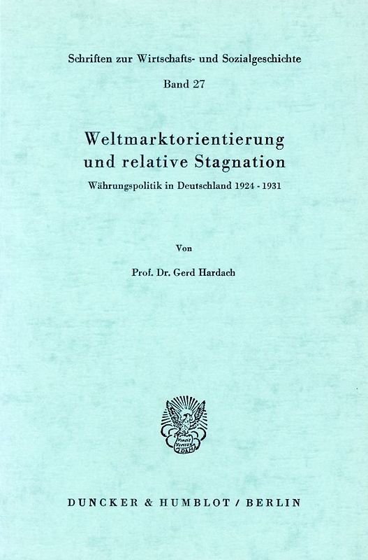Weltmarktorientierung und relative Stagnation.