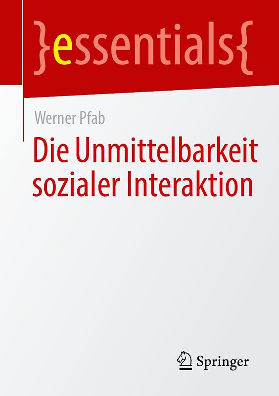 Die Unmittelbarkeit sozialer Interaktion