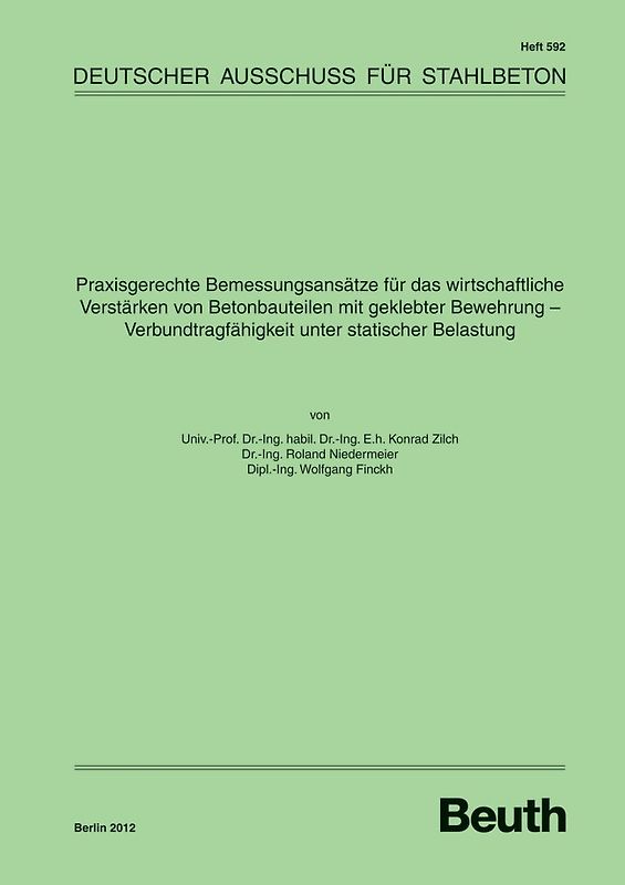 Praxisgerechte Bemessungsansätze für das wirtschaftliche Verstärken von Betonbauteilen mit geklebter Bewehrung