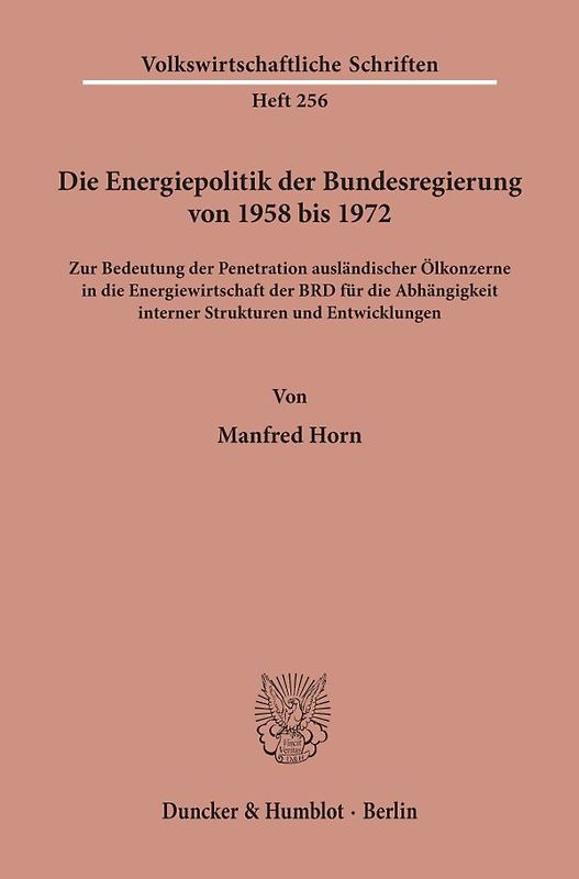 Die Energiepolitik der Bundesregierung von 1958 bis 1972.
