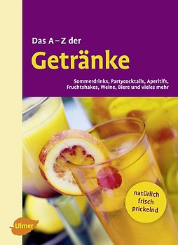Das A - Z der Getränke