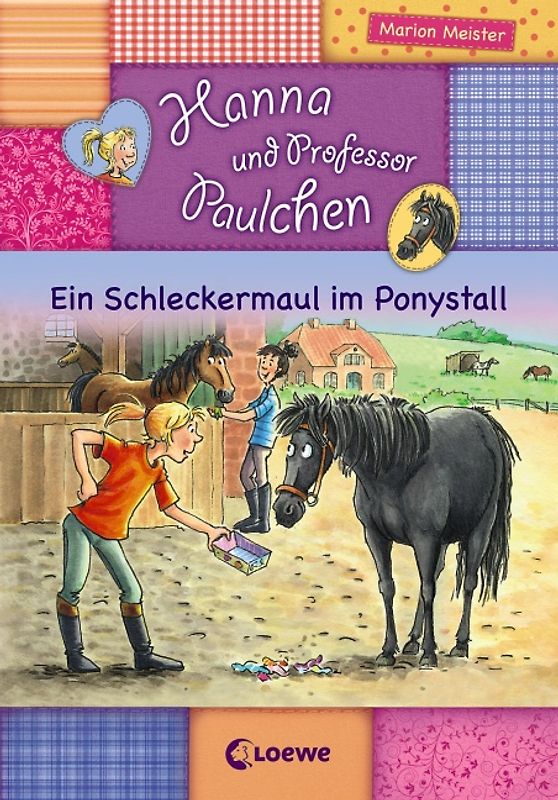 Hanna und Prof. Paulchen (Band 2) – Ein Schleckermaul im Ponystall