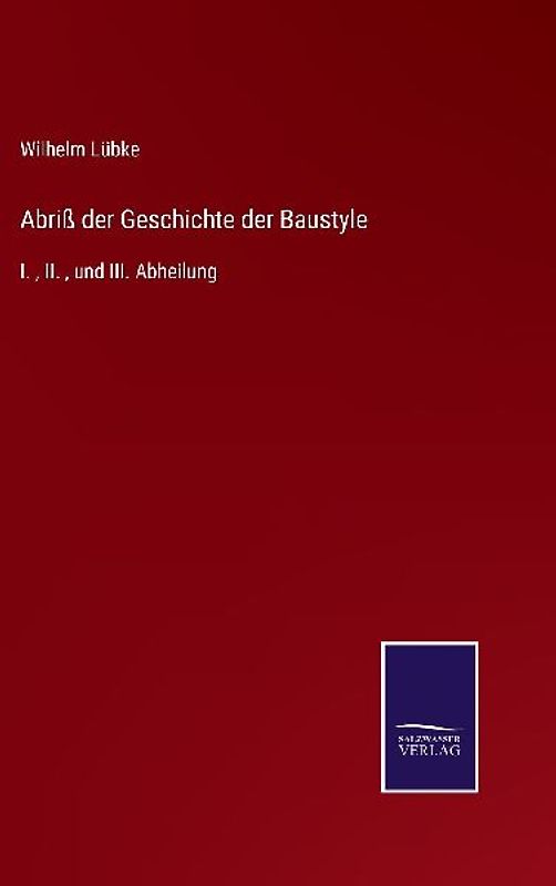 Abriß der Geschichte der Baustyle