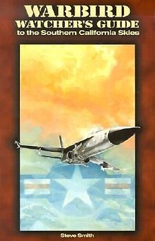 Warbird Watcher's Guide to the Southern California Skies