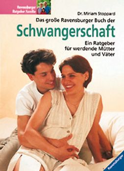 Das grosse Ravensburger Buch der Schwangerschaft