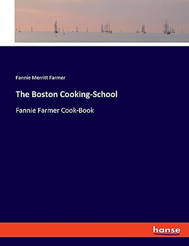 The Boston Cooking-School