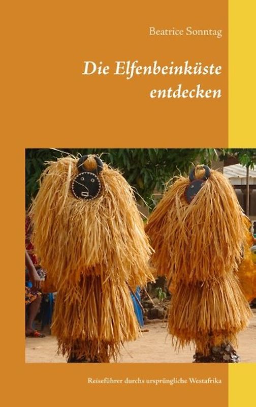 Die Elfenbeinküste entdecken