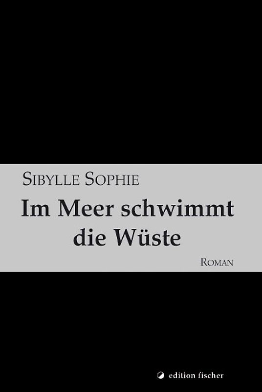 Im Meer schwimmt die Wüste