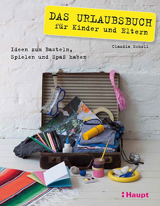 Das Urlaubsbuch für Kinder und Eltern