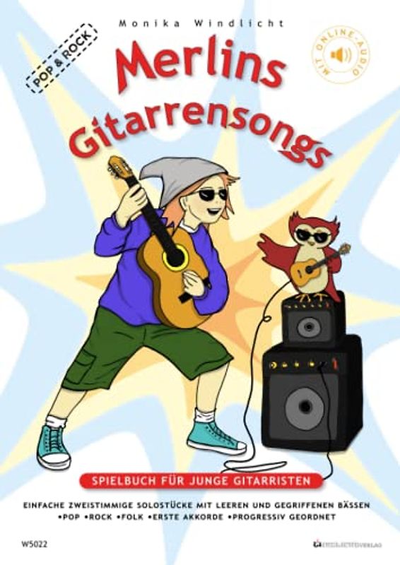 Merlins Gitarrensongs-Spielbuch für junge Gitarristen-Pop &Rock Styles: Einfache zweistimmige Solostücke mit leeren und gegriffenen Bässen für Konzertgitarre