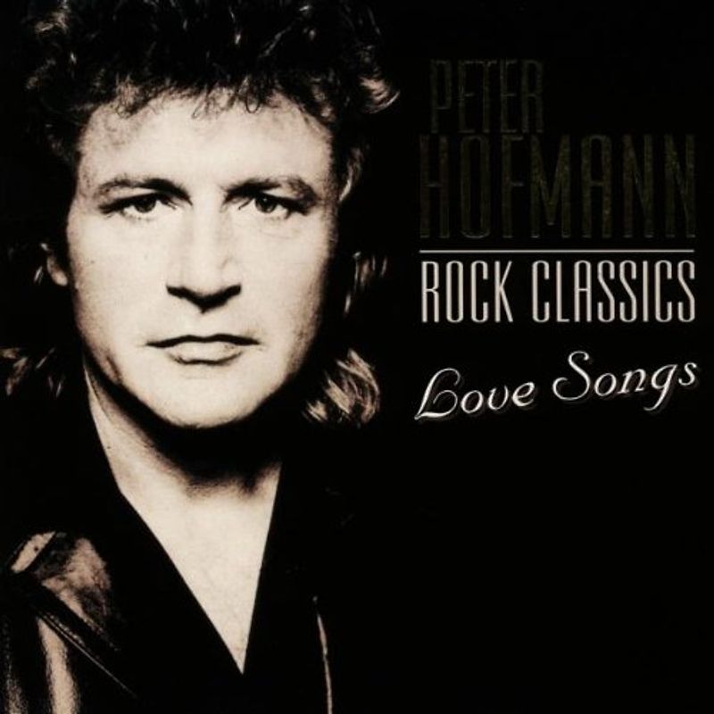 Peter Hofmann - Rock Classics-Love Songs