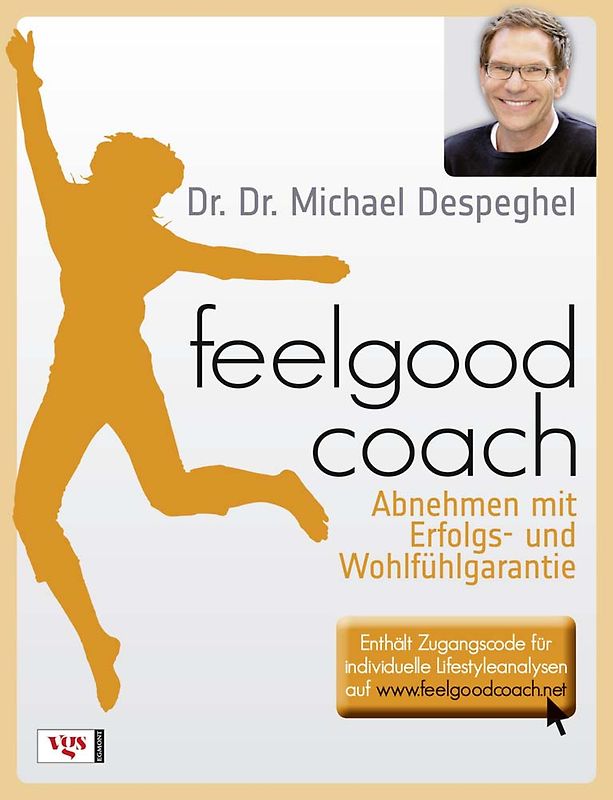 Feelgoodcoach. Abnehmen mit Erfolgs- und Wohlfühlgarantie