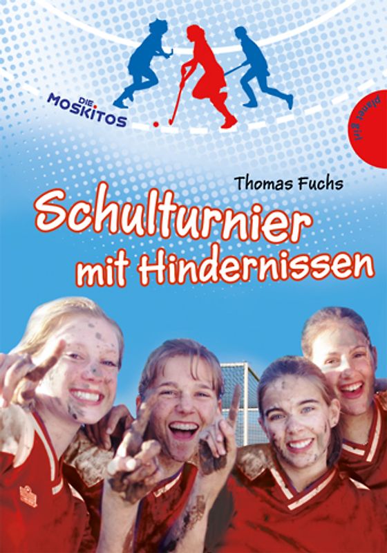 Die Moskitos – Schulturnier mit Hindernissen