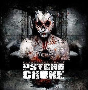Psycho Choke - Unraveling Chaos