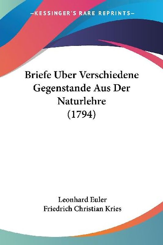 Briefe Uber Verschiedene Gegenstande Aus Der Naturlehre (1794)