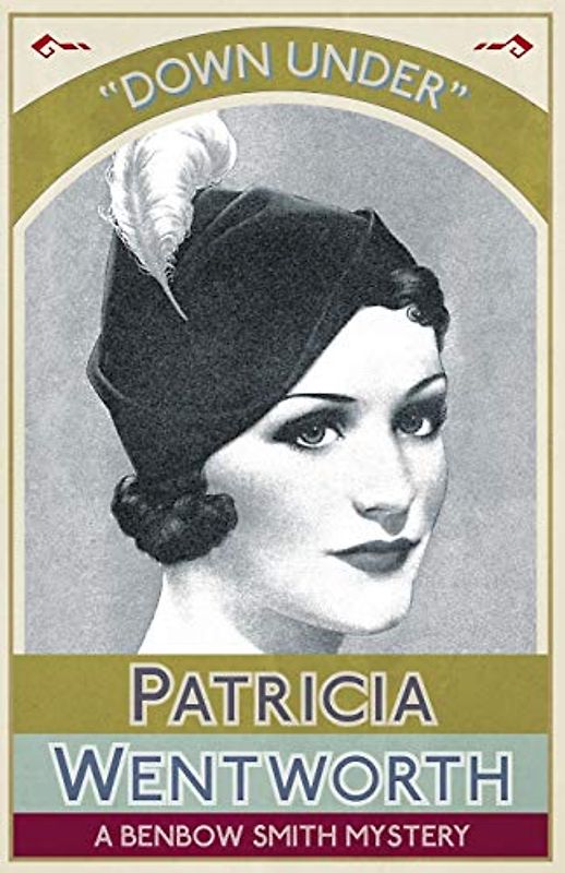 Down Under: A Benbow Smith Mystery (The Benbow Smith Mysteries, Band 4)