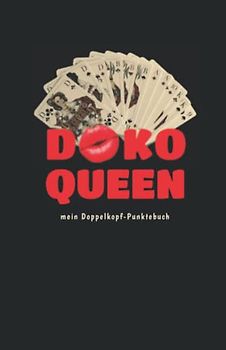 DOKO-QUEEN - Mein Doppelkopf Punktebuch - Doppelkopf Block - DOKO Punktetabelle: Geschenk für Doko-Spielerinnen