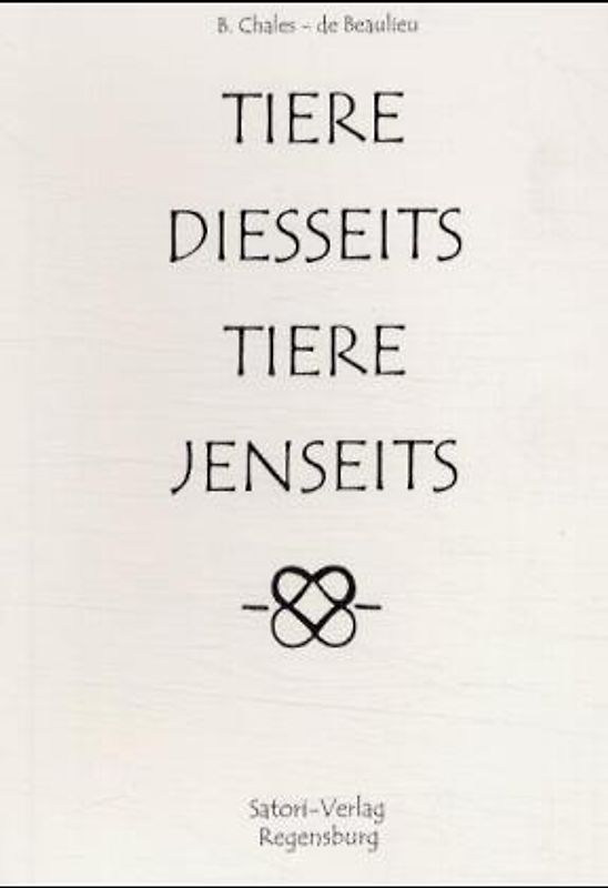 Tiere diesseits - Tiere jenseits