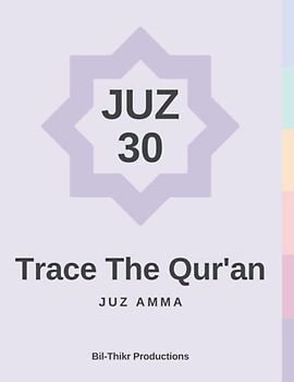 Trace The Qur'an: Juz Amma (Trace The Qur’an Juz by Juz)