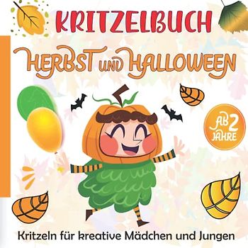 Kritzelbuch Herbst und Halloween Ab 2 Jahren: ein lustiges Malbuch für Kinder mit 41 spannenden Motiven zum Ausmalen -Bastelbuch für Kinder ab 2