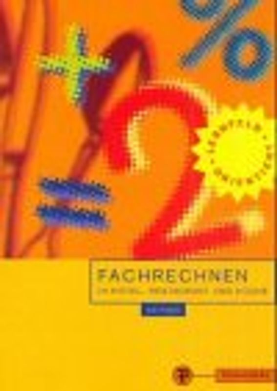 Fachrechnen in Hotel, Restaurant und Küche