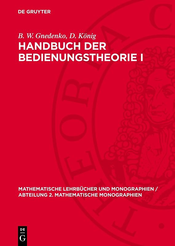 Handbuch der Bedienungstheorie I