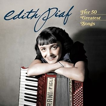 Piaf,Edith - Her 50 Greatest Songs [2 CDs]